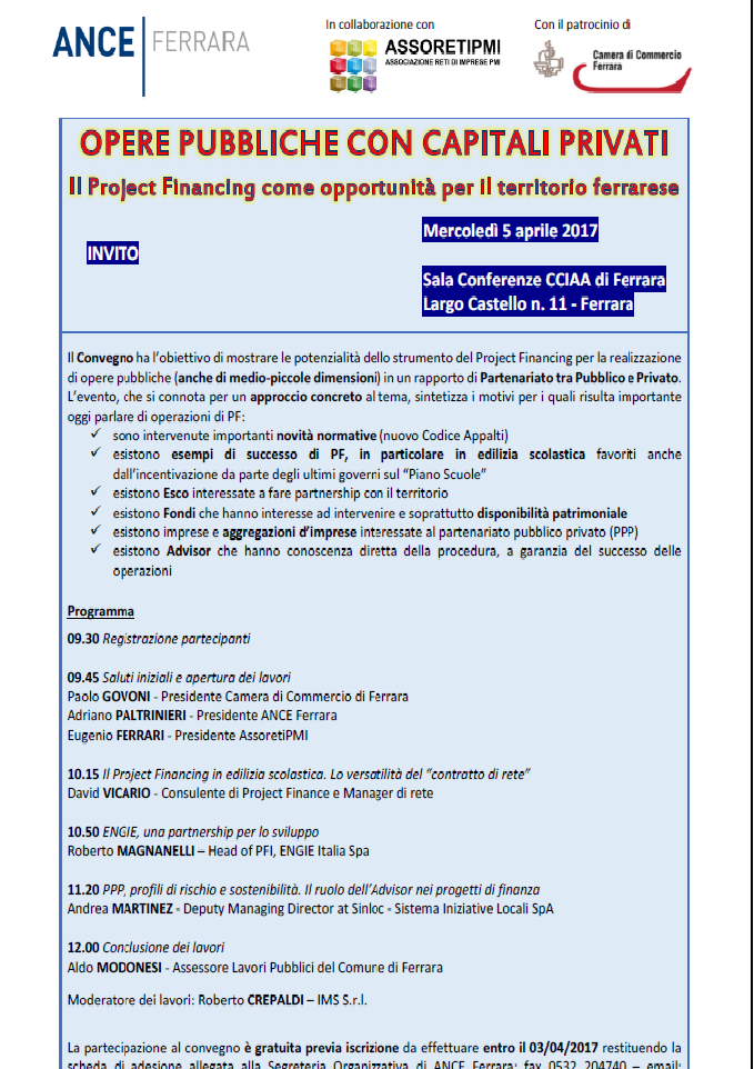 OPERE PUBBLICHE CON CAPITALI PRIVATI – IL PROJECT FINANCING COME OPPORTUNITÀ PER IL TERRITORIO FERRARESE – MERCOLEDÌ 5 APRILE – SALA CONFERENZE CCIAA DI FERRARA- LARGO CASTELLO, 11