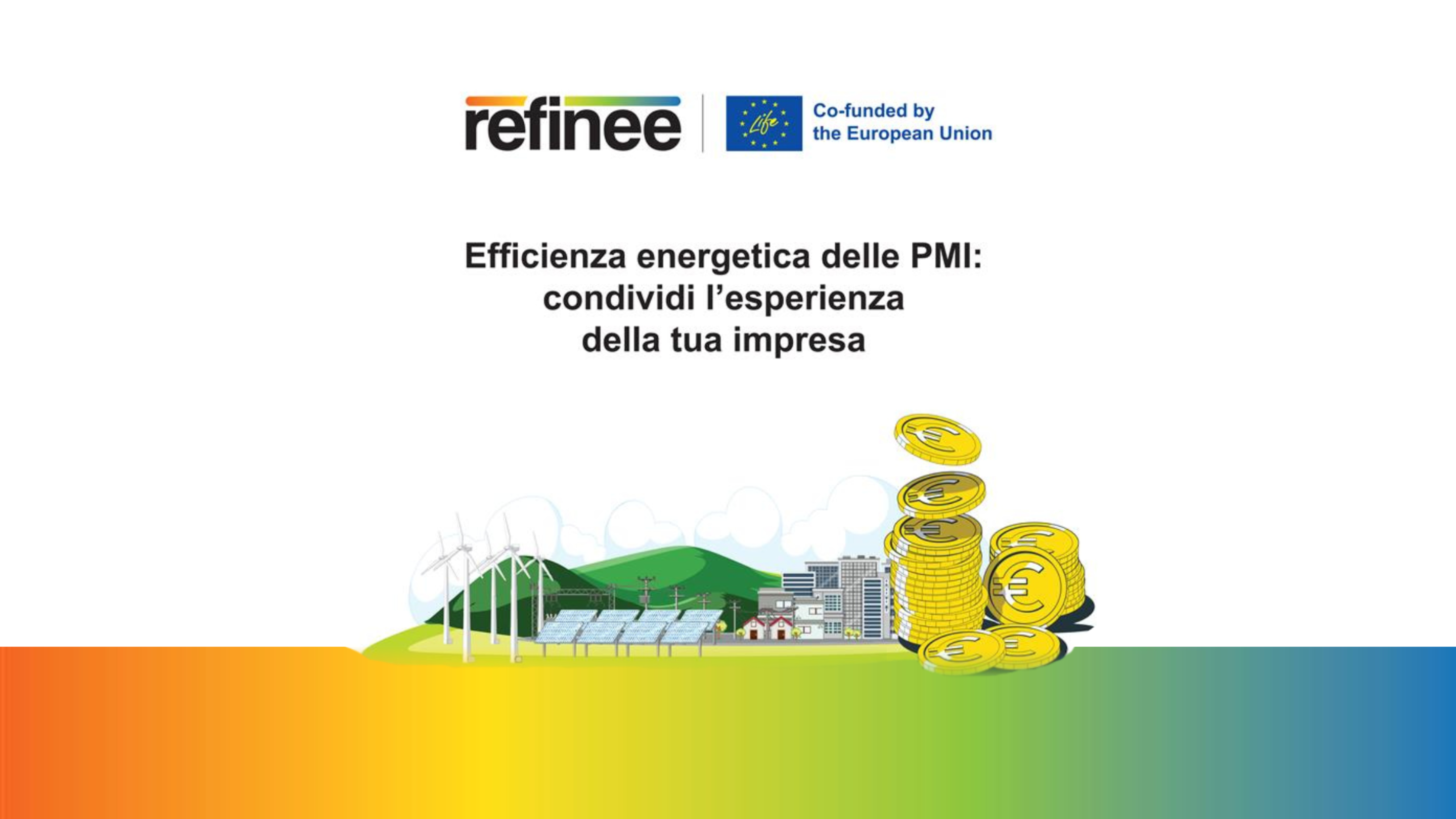BANDO REFINEE “PMI BEST PRACTICE”: IL PROGETTO EUROPEO PREMIA LE MIGLIORI PRATICHE DI EFFICIENZA ENERGETICA