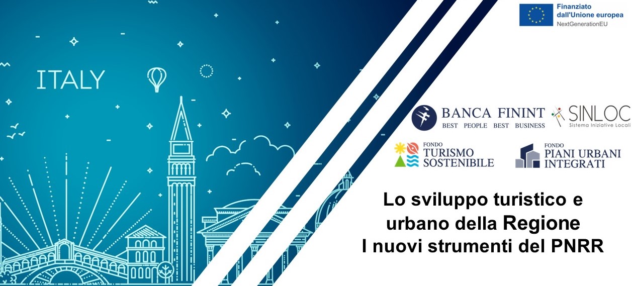 I NUOVI STRUMENTI DEL PNRR PER LO SVILUPPO TURISTICO E URBANO DELLE REGIONI